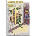 When Walls Talk - Paperback