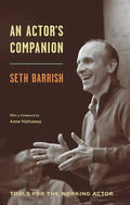 An Actor's Companion: Tools for the Working Actor - Paperback