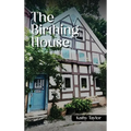 The Birthing House - Hardcover