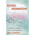Kyoto Animation: A Critical Study and Filmography - Paperback
