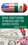 Drug Trafficking in Mexico and the United States - Paperback