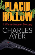 Placid Hollow: A Walter Hudson Mystery - Paperback