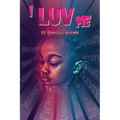 I Luv Me - Paperback