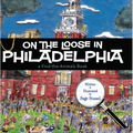 On the Loose in Philadelphia - Hardcover