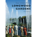 Longwood Gardens - Paperback