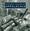 Historic Photos of Appalachia - Hardcover