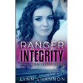Ranger Integrity: A Small-town Christian Romantic Suspense - Paperback