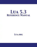 Lua 5.3 Reference Manual - Paperback
