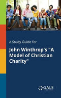 A Study Guide for John Winthrop's "A Model of Christian Charity" - Paperback