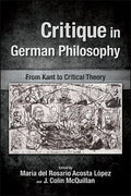 Critique in German Philosophy: From Kant to Critical Theory - Paperback