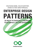 Enterprise Design Patterns: 35 Ways to Radically Increase Your Impact on the Enterprise - Paperback