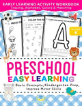 Preschool Easy Learning Activity Workbook: Preschool Prep, Pre-Writing, Pre-Reading, Toddler Learning Book, Kindergarten Prep, Alphabet Tracing, Numbe - Paperback