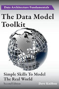 The Data Model Toolkit: Simple Skills To Model The Real World - Paperback