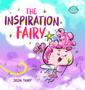 The Inspiration Fairy - Hardcover