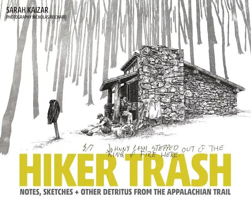 Hiker Trash: Notes, Sketches, and Other Detritus from the Appalachian Trail - Hardcover