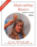 Haircutting Basics: An Easy, Step-By-Step Guide to Cutting Hair the Professional Way - Paperback