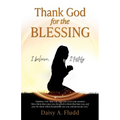 Thank God for the Blessing: I believe, I testify - Paperback