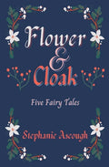 Flower and Cloak - Paperback