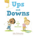 Ups and Downs: A Book of Emotions - Hardcover