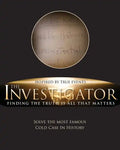 The Investigator: Finding the Truth is All That Matters - Paperback