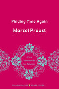 Finding Time Again: In Search of Lost Time, Volume 7 (Penguin Classics Deluxe Edition) - Paperback