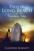 Died in Long Beach: Cemetery Tales - Paperback