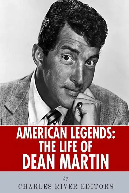 American Legends: The Life of Dean Martin - Paperback
