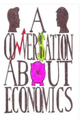 A Conversation About Economics - Paperback