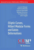 Elliptic Curves, Hilbert Modular Forms and Galois Deformations - Paperback