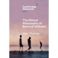 The Ethical Philosophy of Bernard Williams - Hardcover