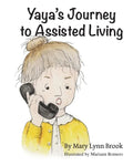 Yaya's Journey to Assisted Living - Paperback