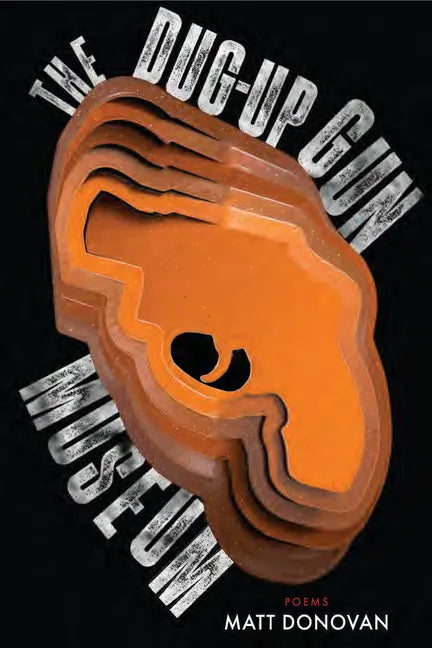 The Dug-Up Gun Museum - Paperback