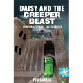 Daisy and the Creeper Beast: Minecraft Fairy Tales - Paperback