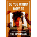 So You Wanna Move to LA: Stories and Tips from a Professional Dancer - Paperback