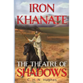 Iron Khanate The Theatre of Shadows - Paperback