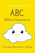 ABC Biblical Declarations: A Christian ABC Book For All Ages - Paperback