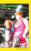 The Mayor of Mardi Gras: A Memoir - Paperback