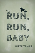 Run, Run, Baby - Paperback