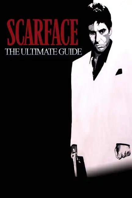 Scarface: The Ultimate Guide - Paperback
