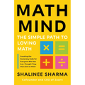 Math Mind: The Simple Path to Loving Math - Hardcover