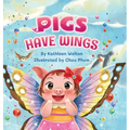 Pigs Have Wings - Hardcover