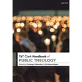 T&T Clark Handbook of Public Theology - Paperback