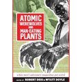 Atomic Werewolves and Man-Eating Plants: When Men's Adventure Magazines Got Weird - Hardcover