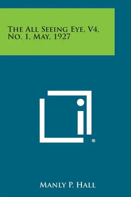 The All Seeing Eye, V4, No. 1, May, 1927 - Paperback