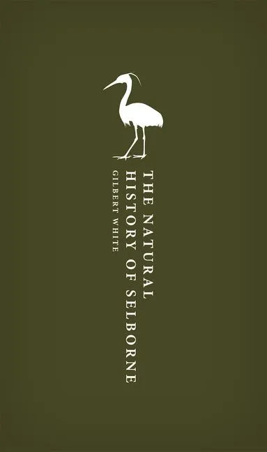 The Natural History of Selborne - Hardcover