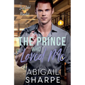 The Prince Who Loved Me - Paperback