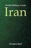 World Military Guide: Iran - Paperback