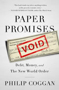 Paper Promises: Debt, Money, and the New World Order - Paperback