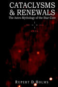 Cataclysms & Renewals: The Astro-Mythology of the Star-Core - Paperback