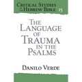 The Language of Trauma in the Psalms - Hardcover